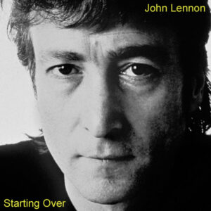 John Lennon Starting Over